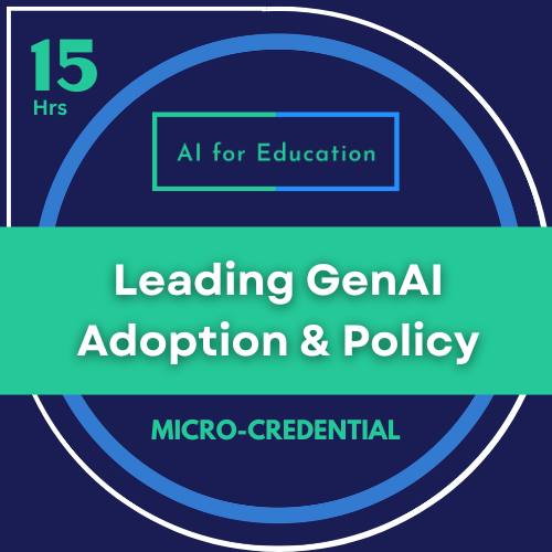 Leading GenAI Adoption & Policy micro-credential
