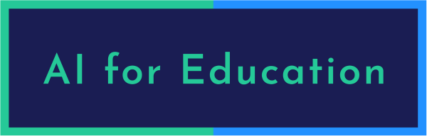 AI for Education - My #1 source for training, resources, guidance, courses and research
